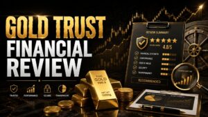Gold Trust Financial Review